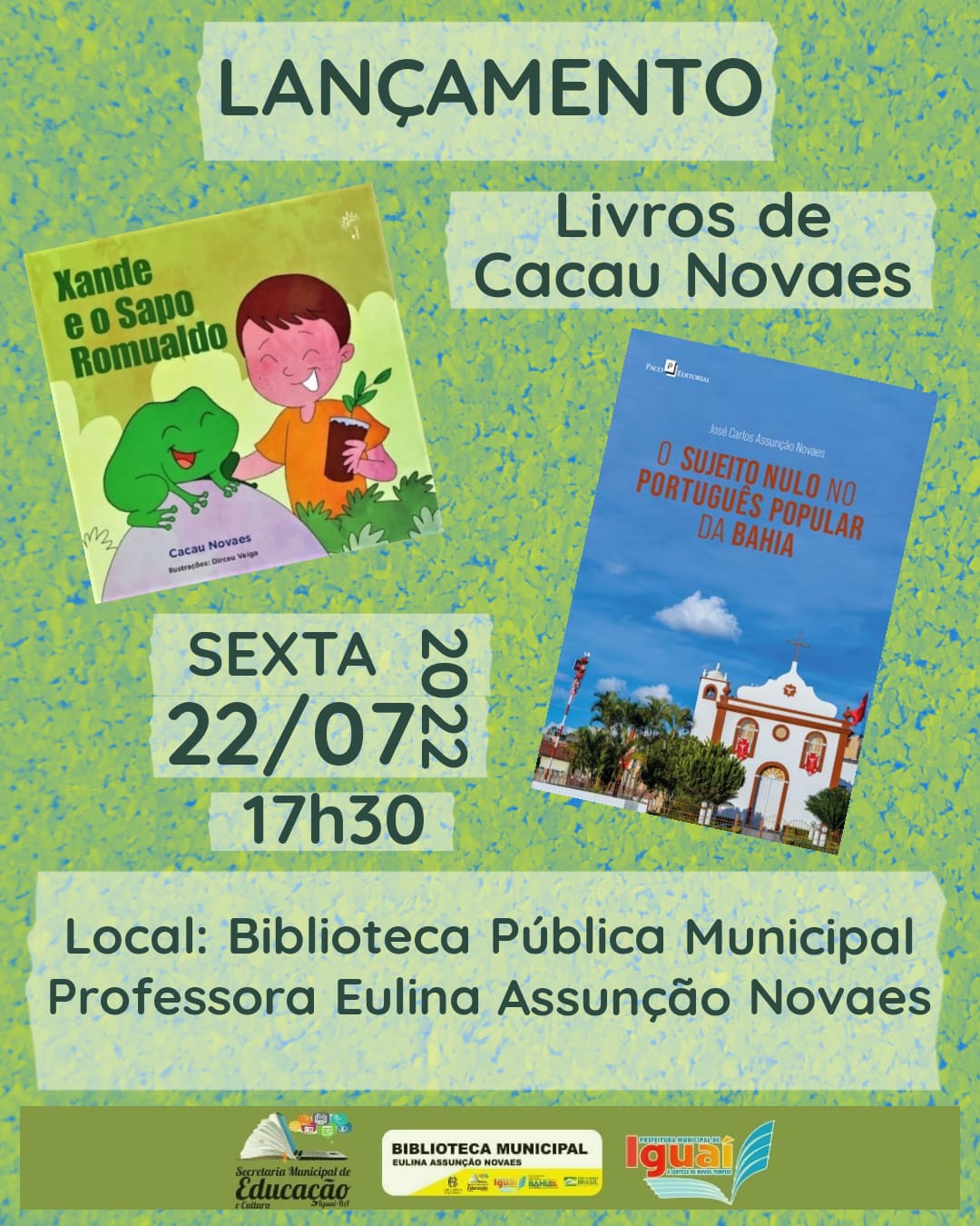 Iguaí: Cacau Novaes lançará “O Sujeito Nulo no Português Popular da Bahia” e “Xande e o Sapo Romualdo” na Biblioteca Municipal